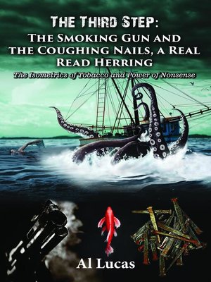 cover image of The Third Step--The Smoking Gun and the Coughing Nails, a Real Read Herring